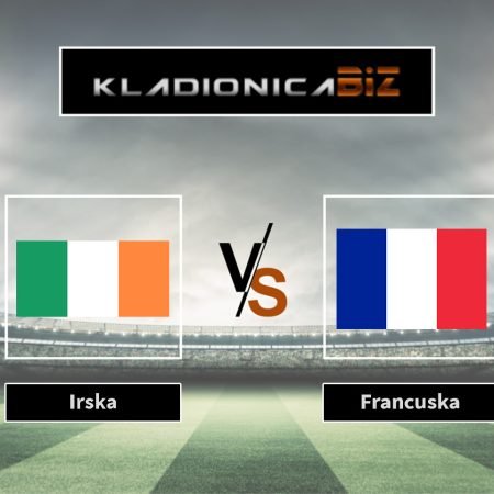 Prognoza: Irska vs Francuska (ponedjeljak, 20:45)