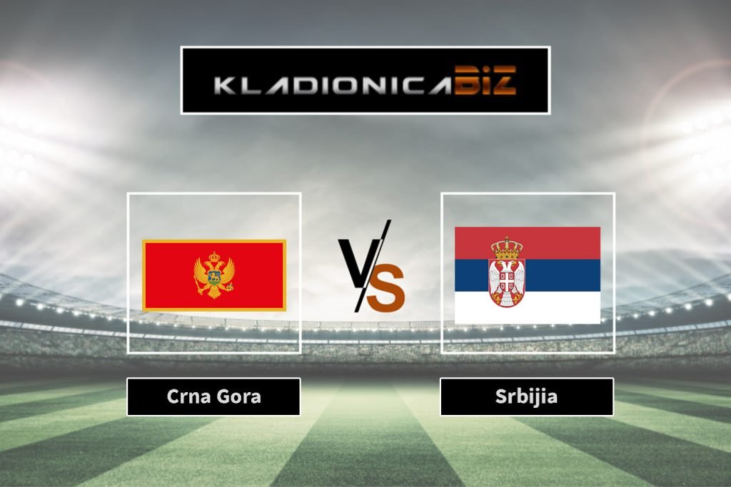 Crna Gora vs Srbija