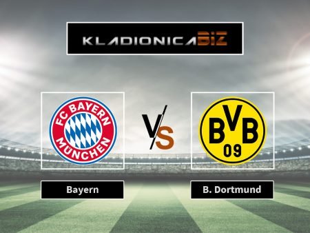 Prognoza: Bayern vs Borussia Dortmund (subota, 18:30)