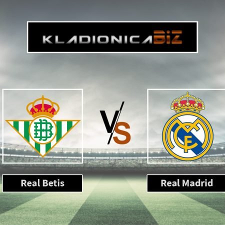 Prognoza: Betis vs Real Madrid (nedjelja, 21:00)