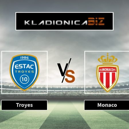 Prognoza: Troyes vs Monaco (nedjelja, 13:00)