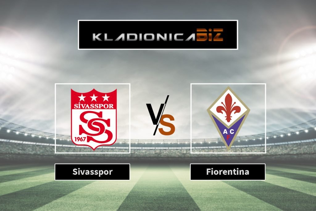 Sivasspor vs Fiorentina
