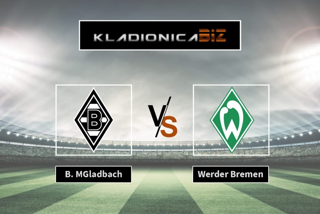 Borussia Monchengladbach vs Werder Bremen