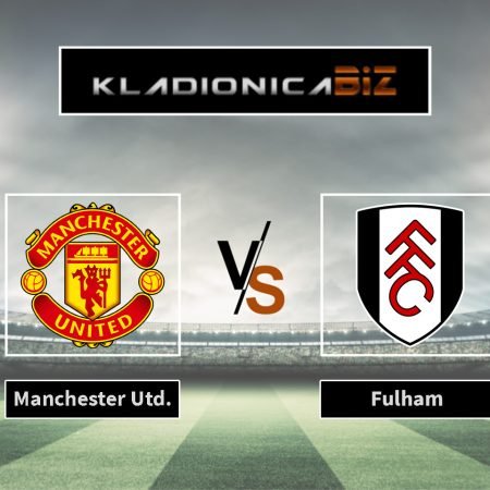 Prognoza: Manchester United vs Fulham (nedjelja, 17:30)