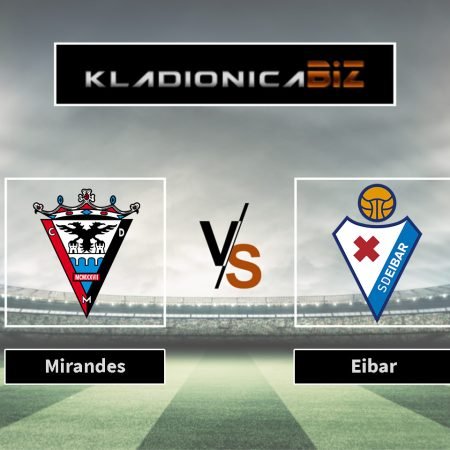 Prognoza: Mirandes vs Eibar (ponedjeljak, 21:00)