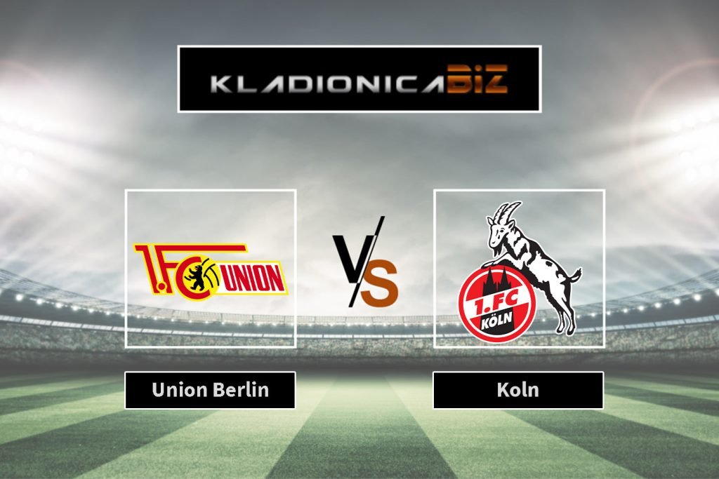 Union Berlin vs 1. FC Koln