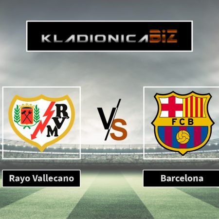 Prognoza: Rayo Vallecano vs Barcelona (srijeda, 22:00)