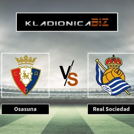 Prognoza: Osasuna vs Real Sociedad (subota, 21:00)