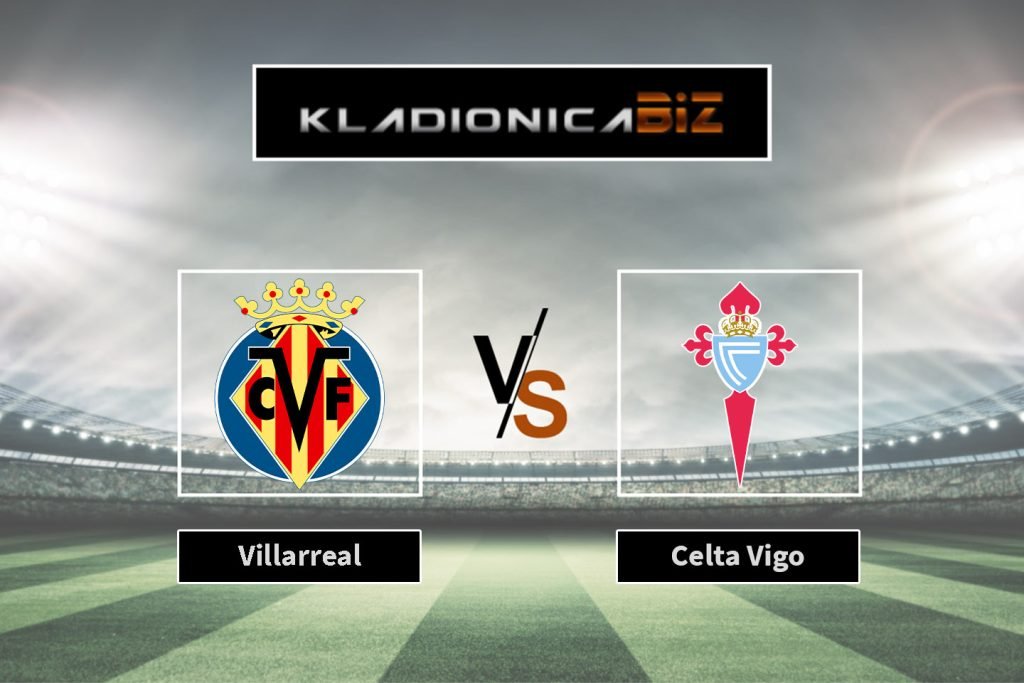 Villarreal vs Celta Vigo