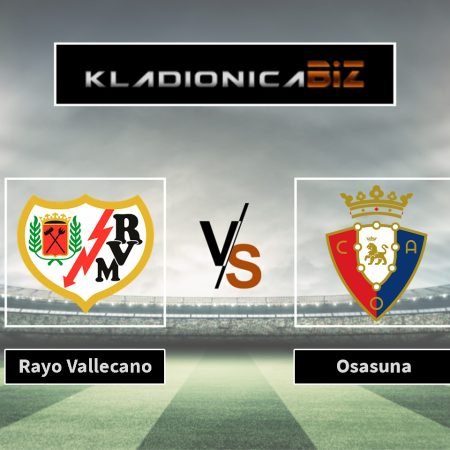 Prognoza: Rayo Vallecano vs Osasuna (petak, 21:00)