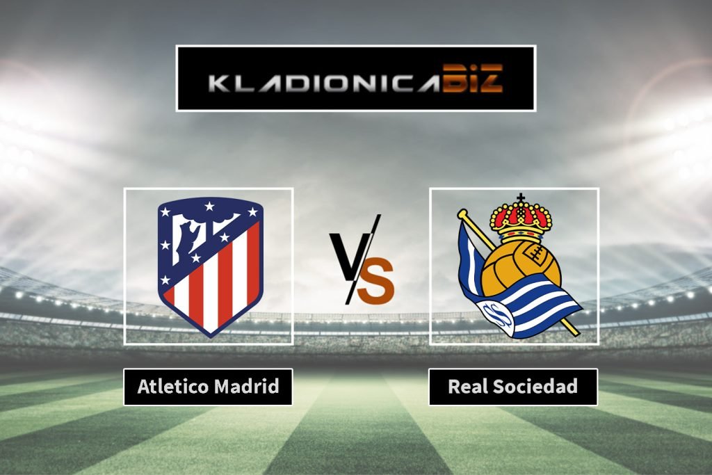 Atletico Madrid vs Real Sociedad