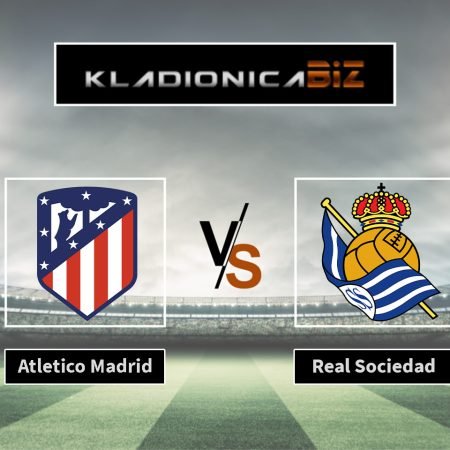Prognoza: Atletico Madrid vs Real Sociedad (nedjelja, 17:00)