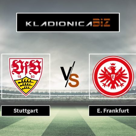 Prognoza: Stuttgart vs Eintracht Frankfurt (srijeda, 20:45)