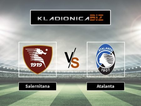 Prognoza: Salernitana vs Atalanta (ponedjeljak, 18:00)