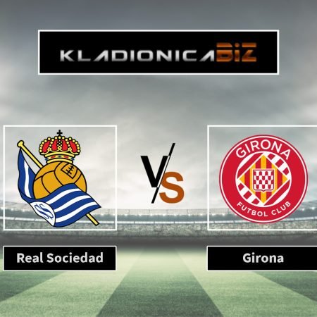 Prognoza: Real Sociedad vs Girona (subota, 17:00)