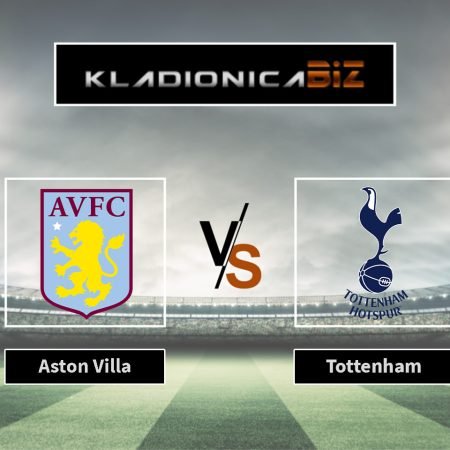 Tip dana: Aston Villa vs Tottenham (subota, 16:00)