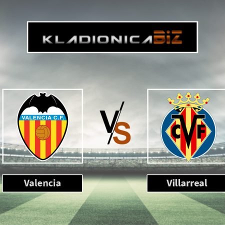 Prognoza: Valencia vs Villarreal (srijeda, 19:30)