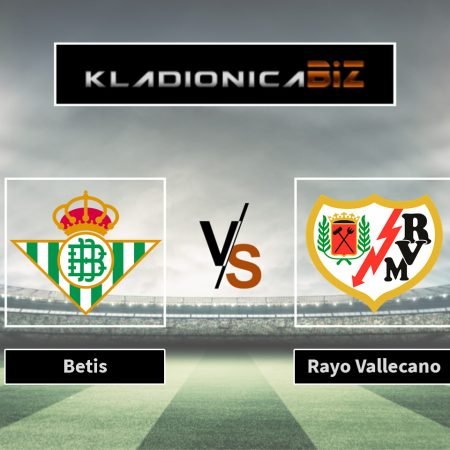 Prognoza: Betis vs Rayo Vallecano (ponedjeljak, 21:00)
