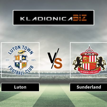 Prognoza: Luton vs Sunderland (utorak, 21:00)