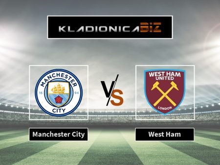 Tip dana: Manchester City vs West Ham (nedjelja, 17:00)