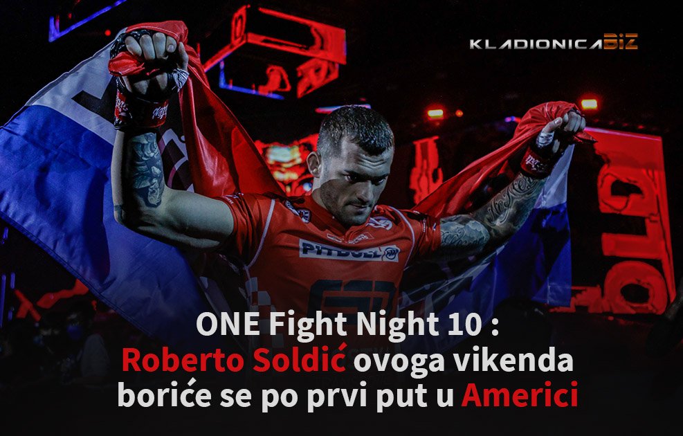 Roberto Soldić ONE Fight Night 10