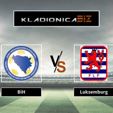 Prognoza: Bosna i Hercegovina vs Luksemburg (utorak, 20:45)