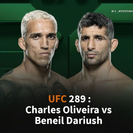 Prognoza: UFC 289 – Charles Oliveira vs Beneil Dariush 10.06.2023.