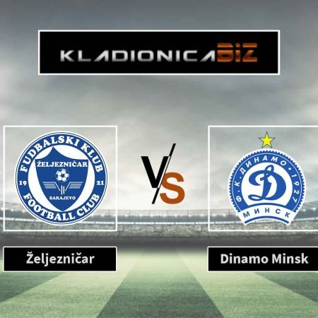 Tip dana: Željezničar vs Dinamo Minsk (četvrtak, 20:30)