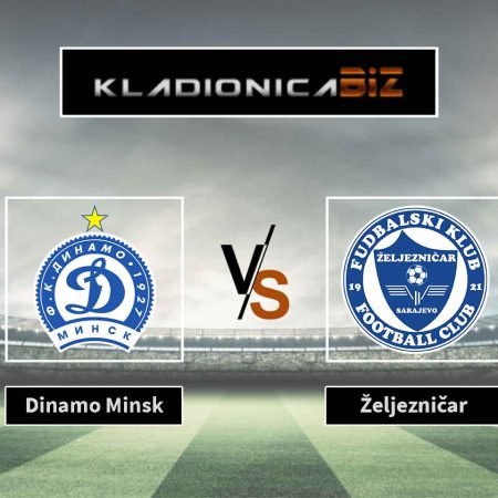 Tip dana: Dinamo Minsk vs Željezničar (četvrtak, 19:00)