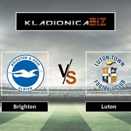 Prognoza: Brighton vs Luton (subota, 16:00)