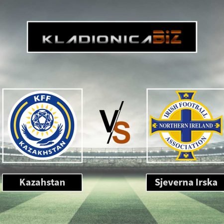 Prognoza: Kazahstan vs Sjeverna Irska (nedjelja, 15:00)