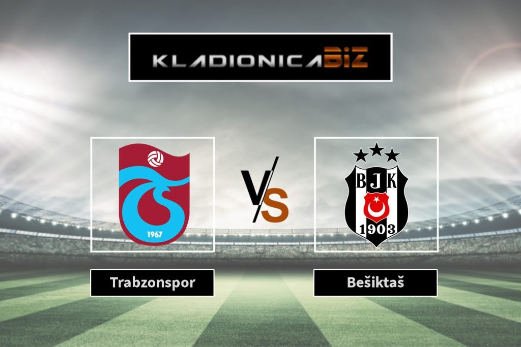 Trabzonspor vs Besiktas