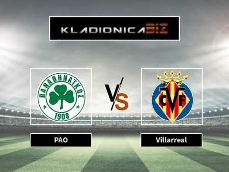Prognoza: Panathinaikos vs Villarreal (četvrtak, 18:45)