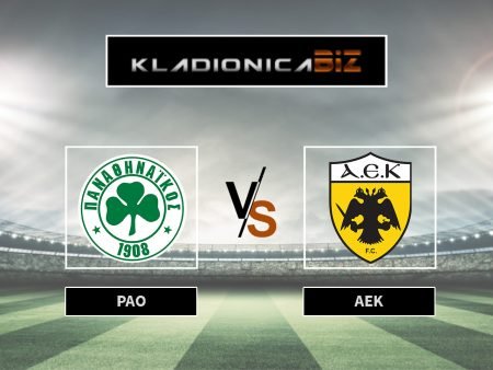 Prognoza: Panathinaikos vs AEK (ponedjeljak, 20:00)
