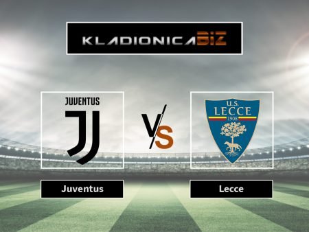 Prognoza: Juventus vs Lecce (utorak, 20:45)