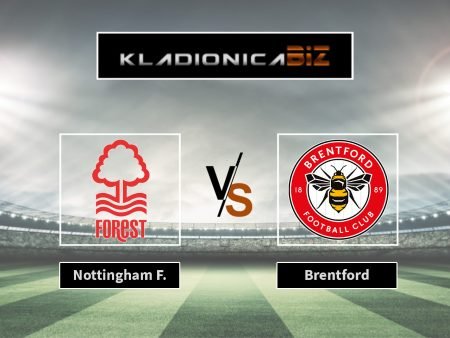 Prognoza: Nottingham Forest vs Brentford (nedjelja, 15:00)