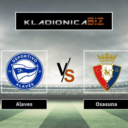 Prognoza: Alaves vs Osasuna (nedjelja, 16:15)