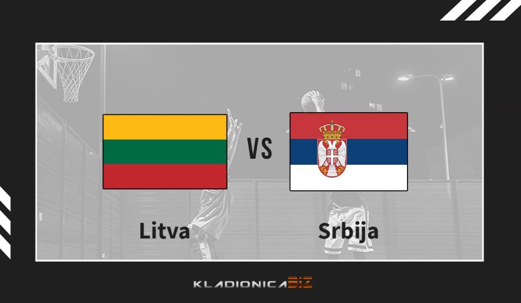 Litva vs Srbija FIBA Svjetsko prvenstvo 2023