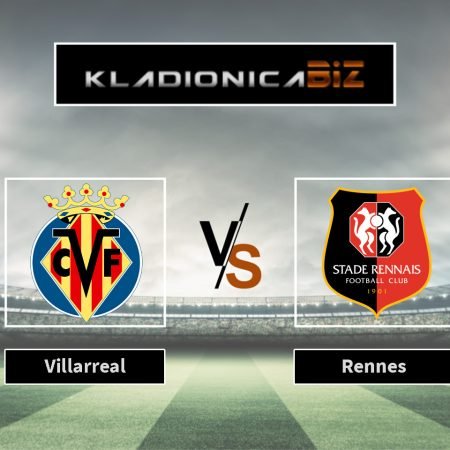 Prognoza: Villarreal vs Rennes (četvrtak, 21:00)