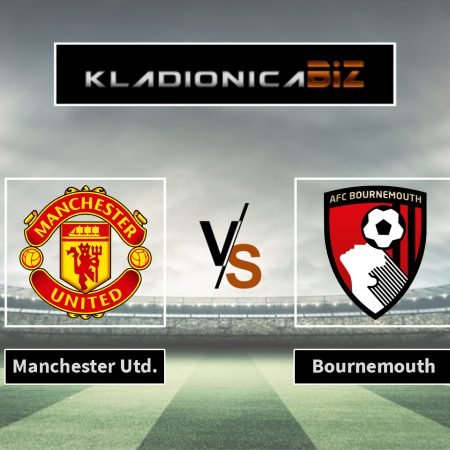 Prognoza: Manchester United vs Bournemouth (subota, 16:00)