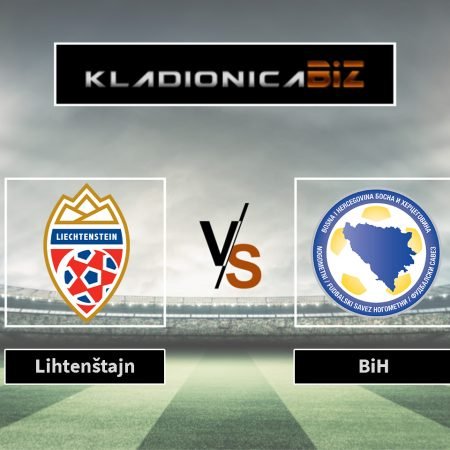 Prognoza: Lihtenštajn vs BiH (petak, 20:45)