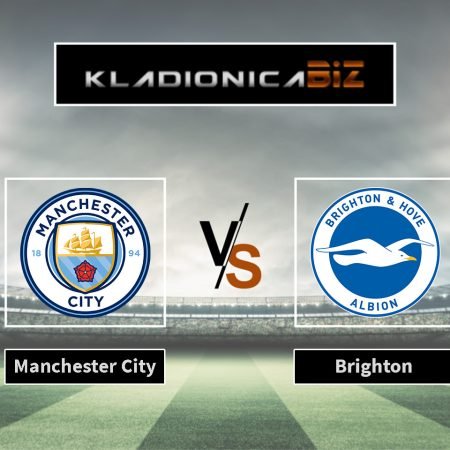 Prognoza: Manchester City vs Brighton (subota, 16:00)