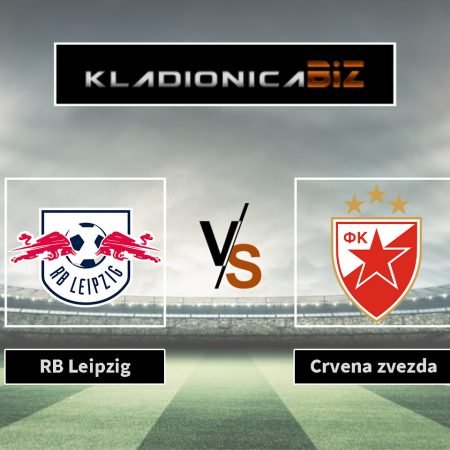 Tip dana: RB Leipzig vs Crvena zvezda (srijeda, 21:00)