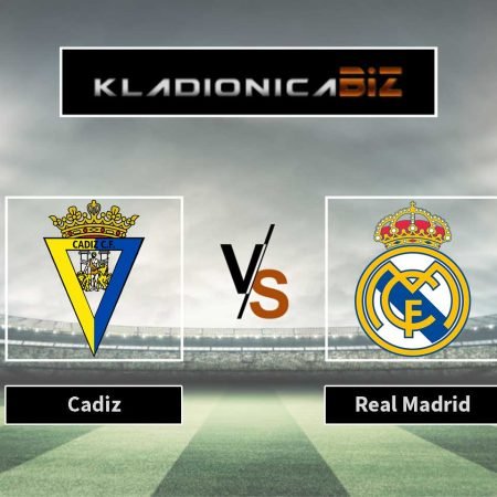 Prognoza: Cadiz vs Real Madrid (nedjelja, 18:30)