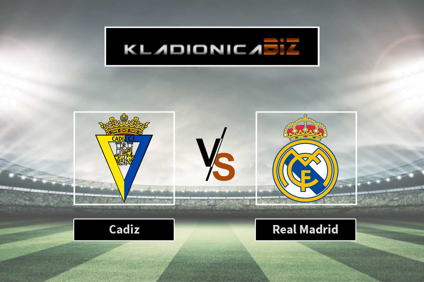 Cadiz vs Real Madrid