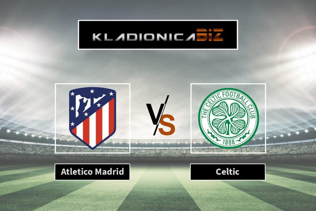 Atletico Madrid vs Celtic