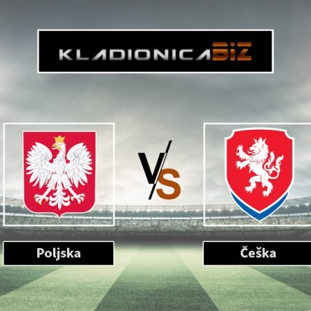 Prognoza: Poljska vs Češka (petak, 20:45)