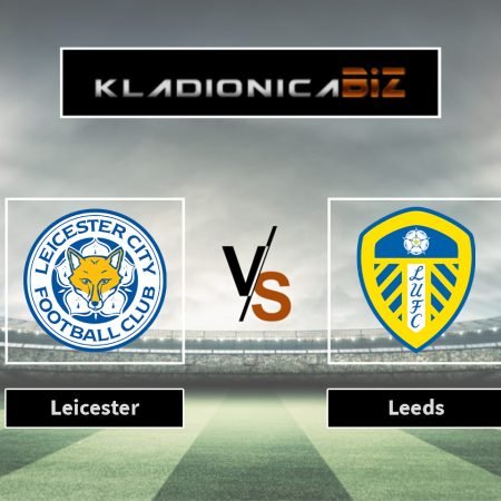 Prognoza: Leicester vs Leeds (petak, 21:00)