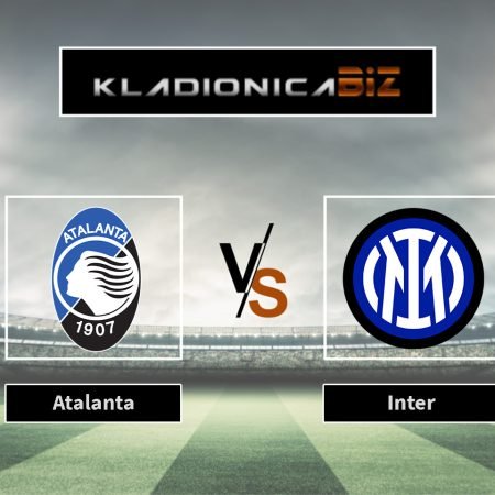 Prognoza: Atalanta vs Inter (subota, 18:00)