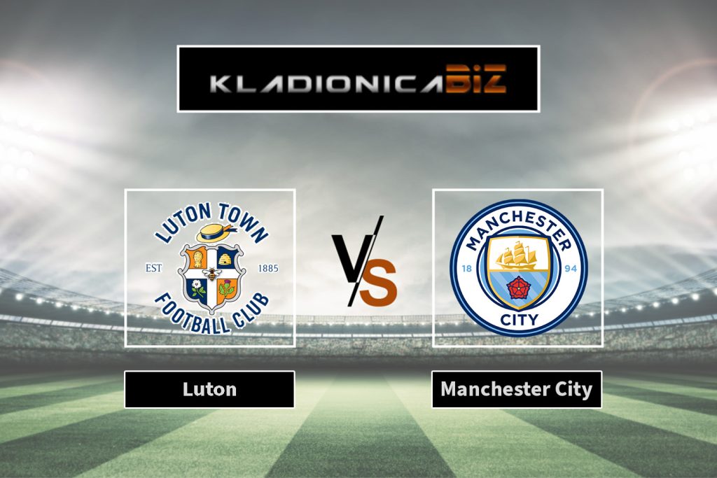 Luton vs Manchester City